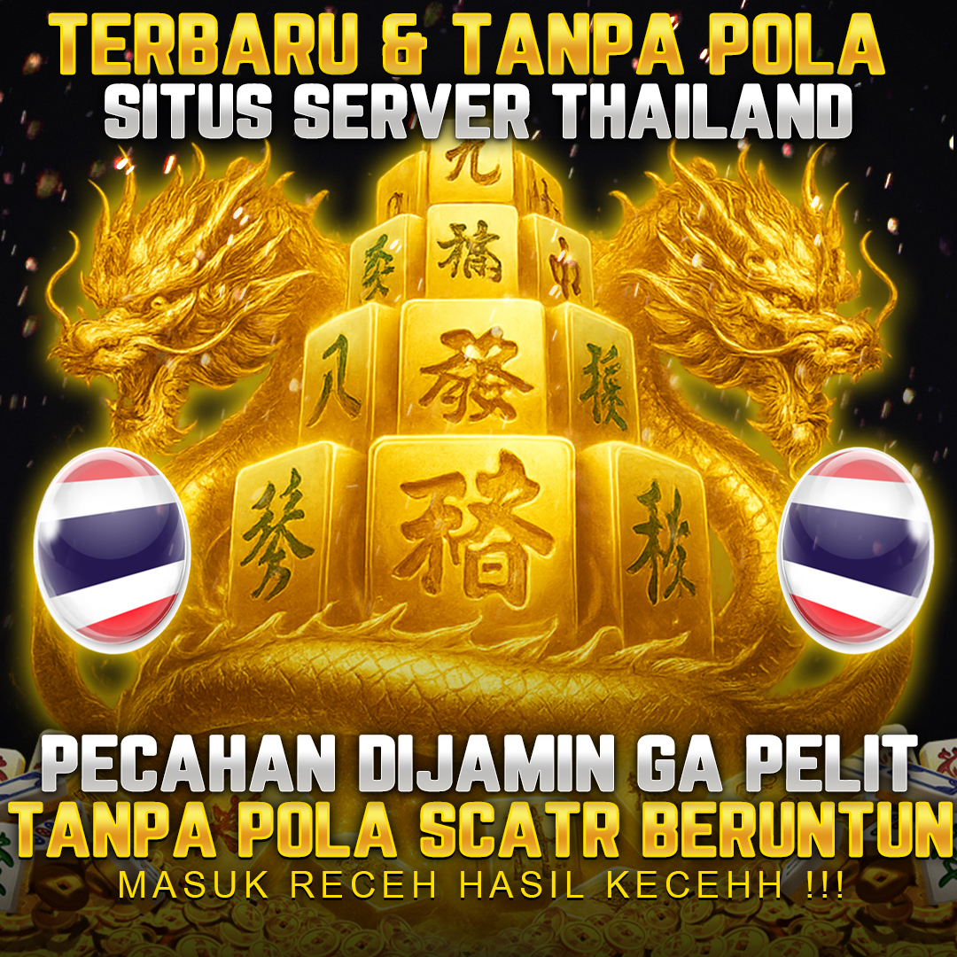 Slot Thailand Terpercaya 2025, Bocoran Pola Gampang Menang Auto Cuan